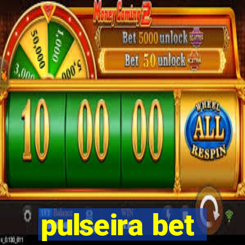 pulseira bet